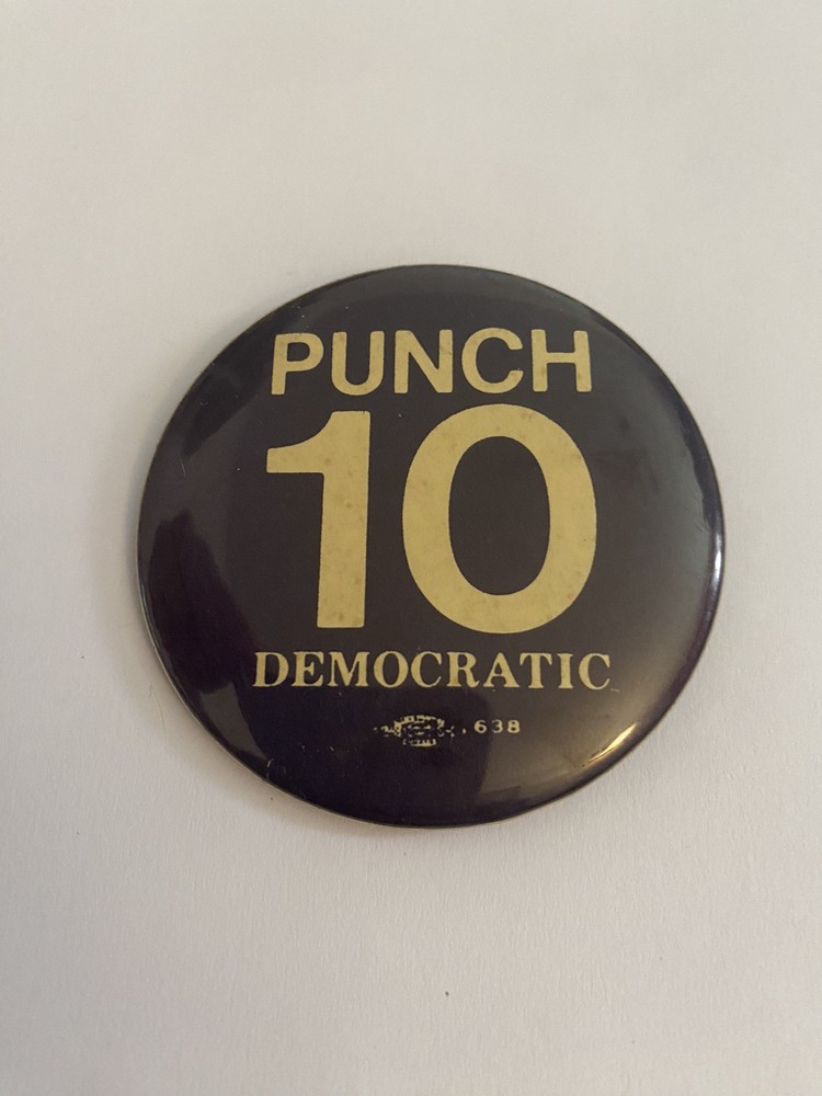 Chicago Punch 10 Democratic Pin Back Button P188