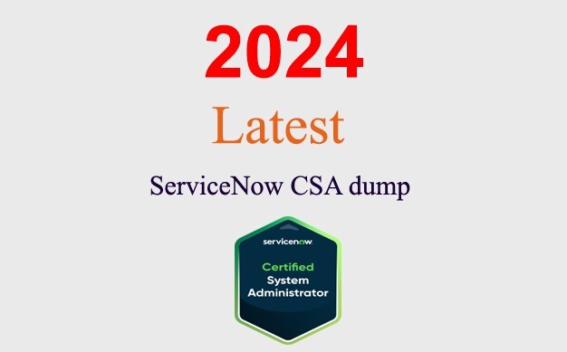 ServiceNow CSA Q&A GUARANTEED (1 month update)