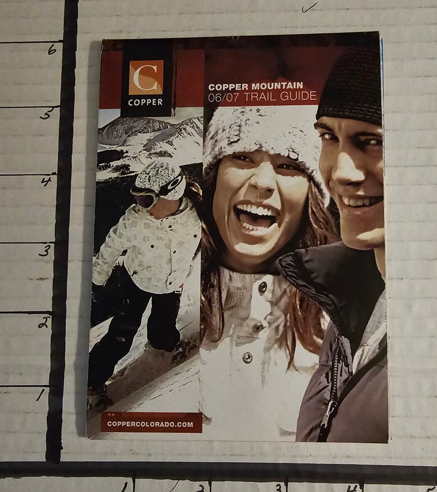 2006/07 COPPER MT SKI RESORT TRAIL MAP.  EX CONDITION.