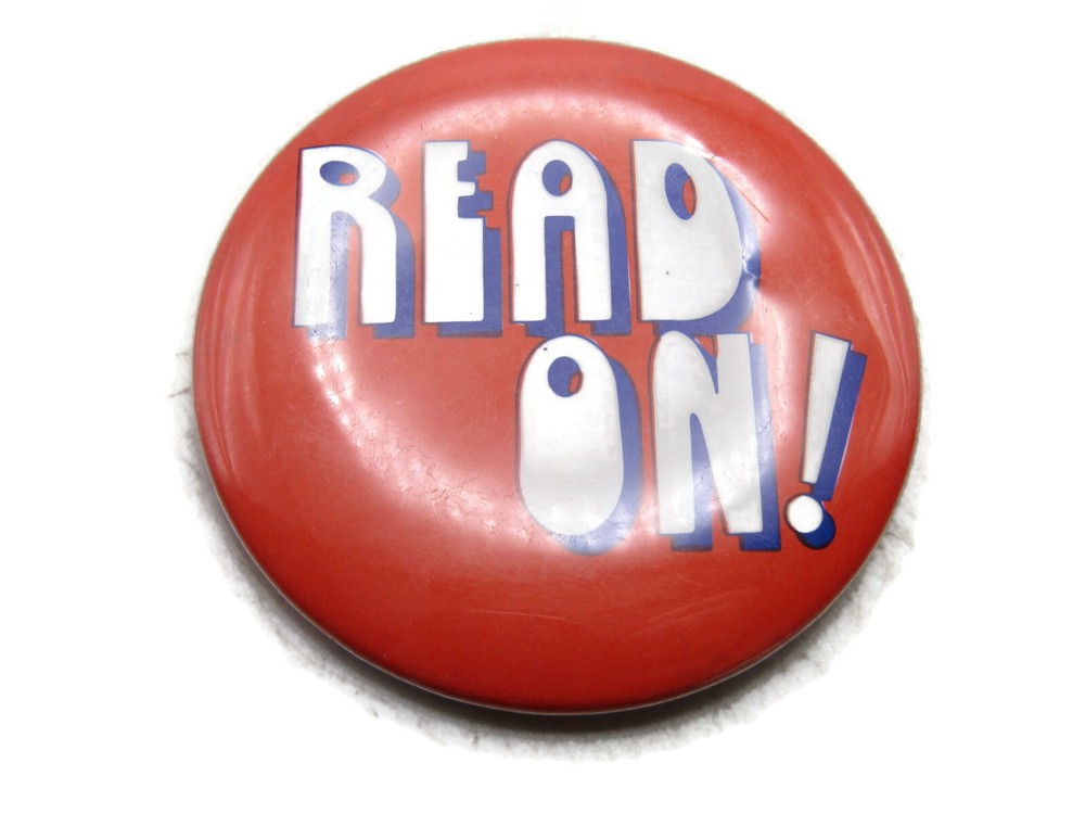 Vintage "Read On!" Pinback Button Red White Blue Slogan Reading Library School