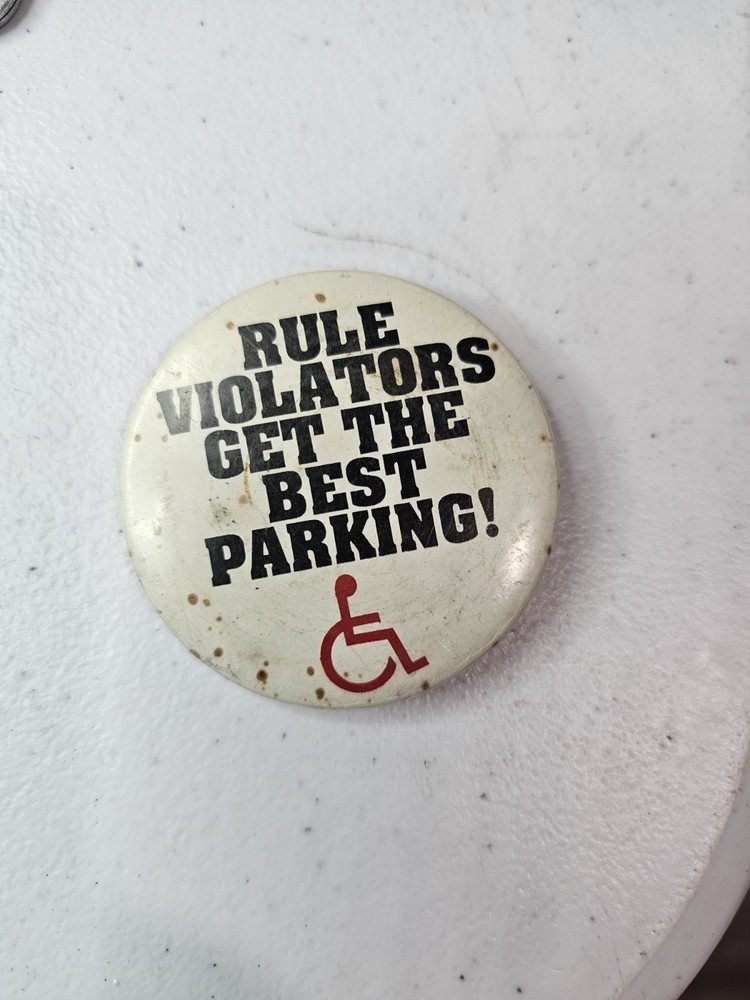 pinback button funny rule violators get the best parking vintage