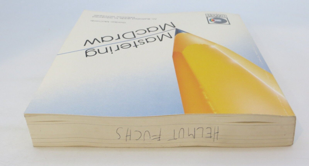 MASTERING MACDRAW An Illustrated Guide to Advanced MacDraw Techniques 1987