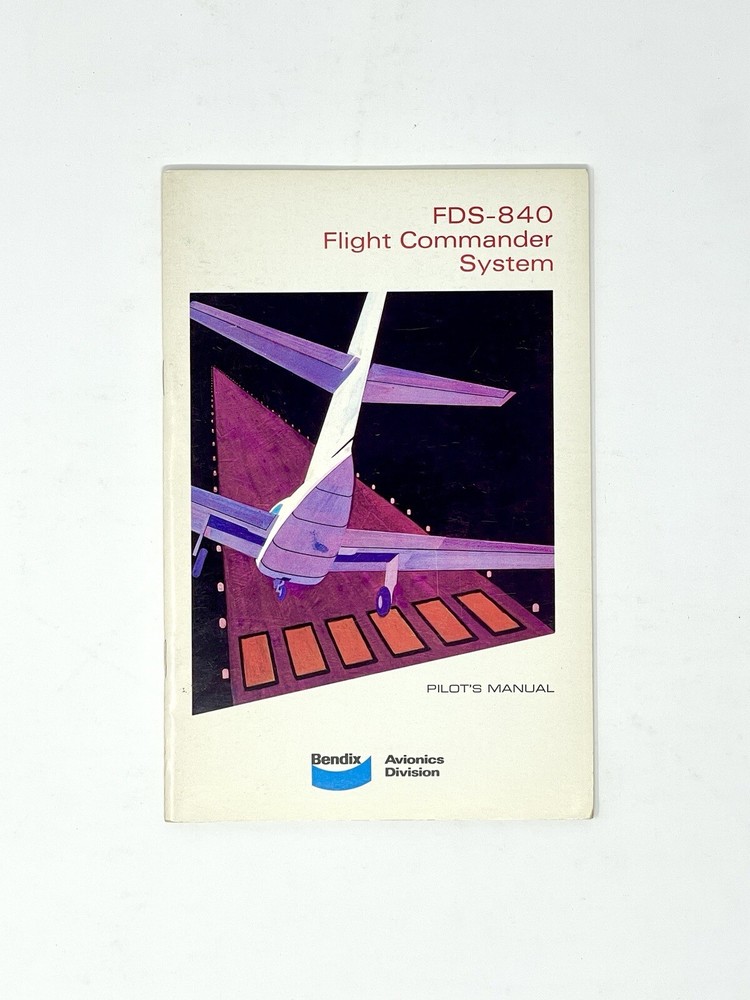 Bendix FDS-840 Flight Commander Pilot's Guide Vintage 1969 ACS 720-A