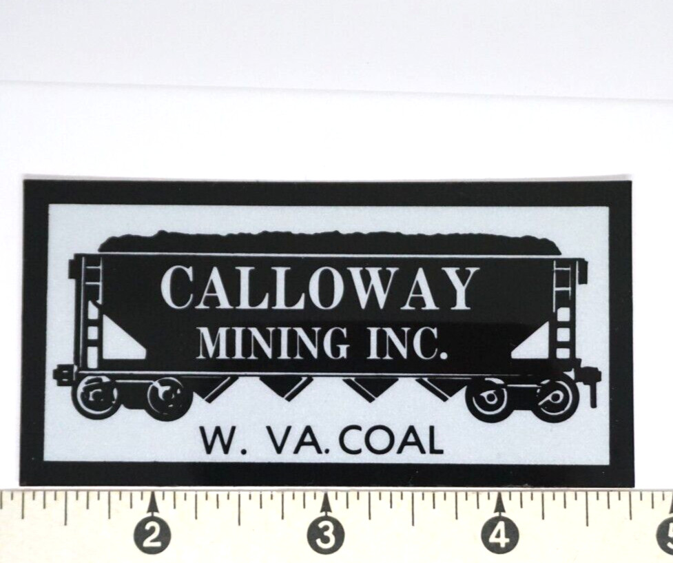 Coal Mining Sticker Calloway Mining Inc WV Coal