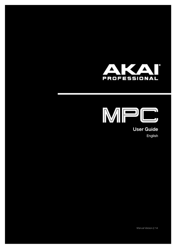 Akai Pro MPC Software Version 2.14 User Guide Manual: 347 Pages Color