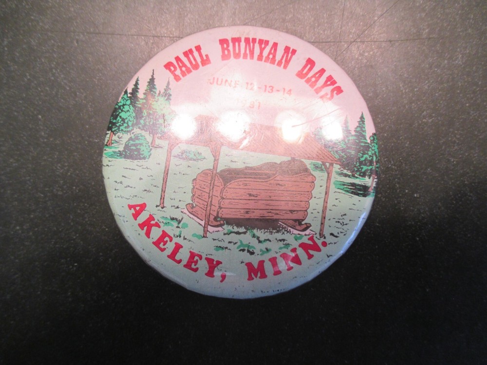Akeley Minnesota MN Paul Bunyan Days 1981 Pinback Button
