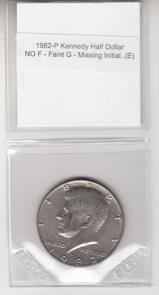 1982-P Kennedy Half Dollar Missing Initial Error Variety NO F Faint G