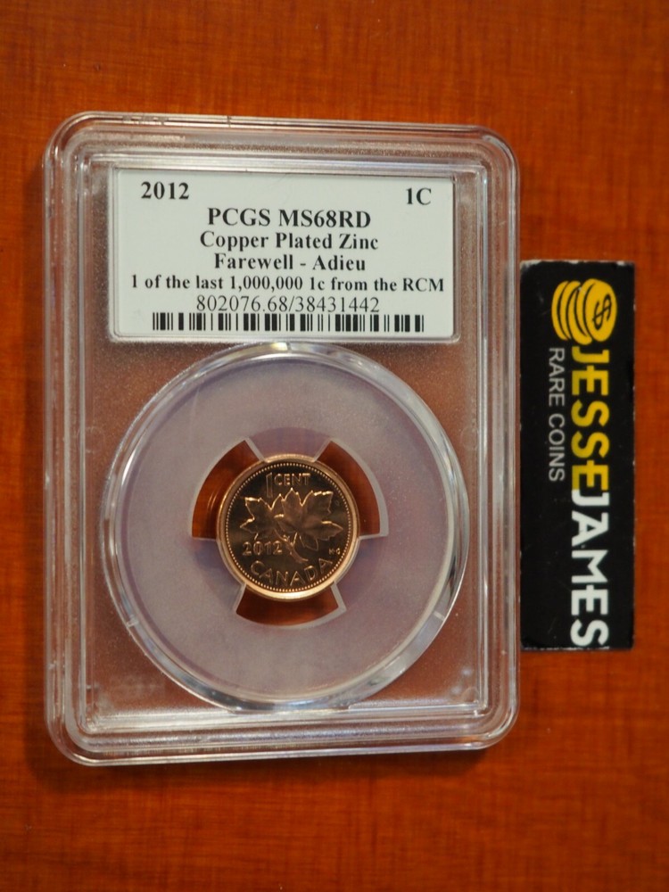 2012 1C CANADA CENT PCGS MS68 RD SUSANNA BLUNT SIGNED LAST CENT!