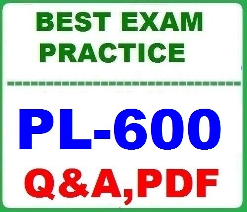 PL-600 MS Power Platform Solution Architect - Best Exam Practice Q&A