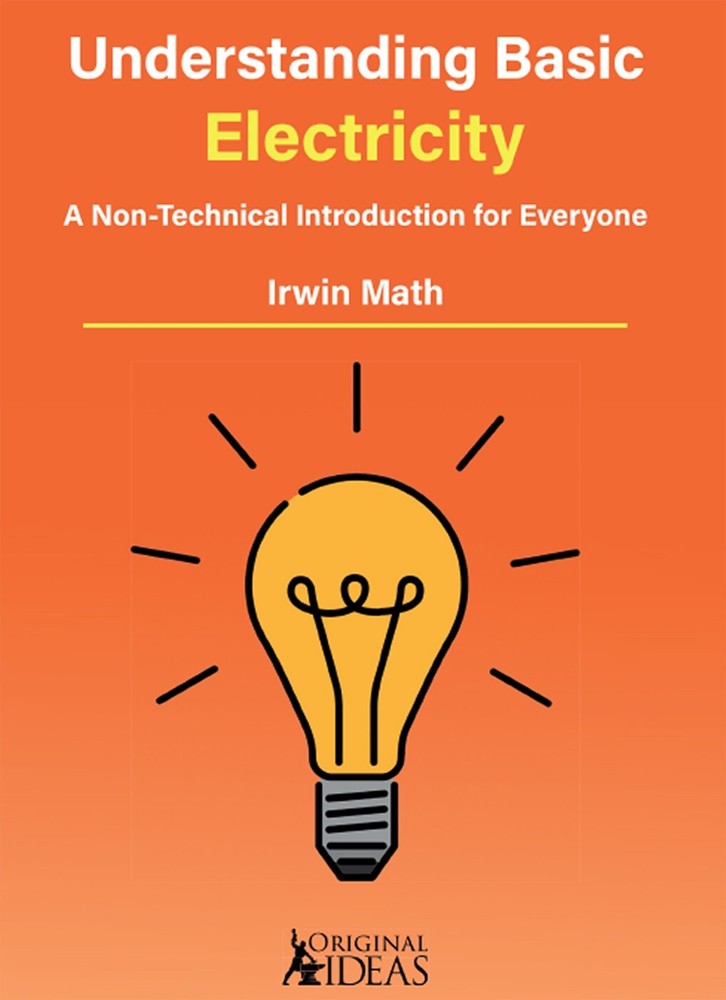 Understanding Basic Electricity: A Non-Technical Introduction for Everyone