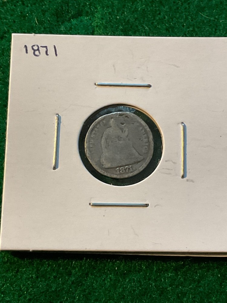 1871 Silver Seated Half Dime - TD4