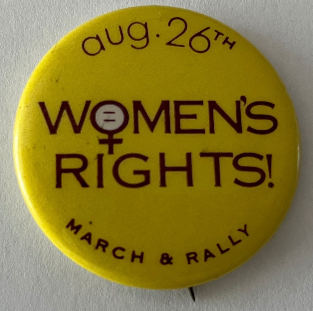 Women's Rights March & Rally 1970 button Strike for Equality Protest Movement