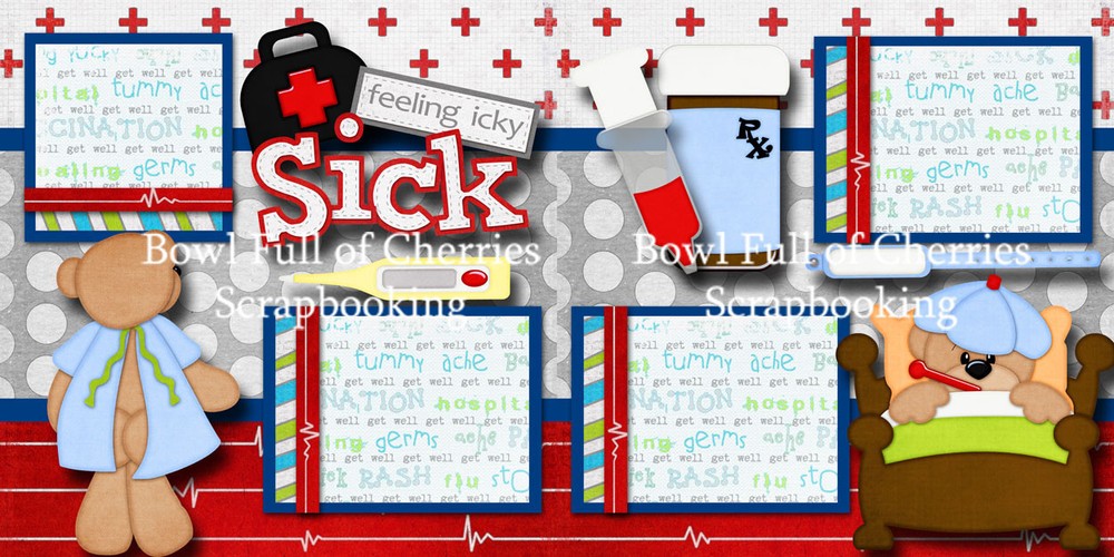 FEELING ICKY sick ~ 2 premade scrapbook pages paper piecing layout doctor CHERRY