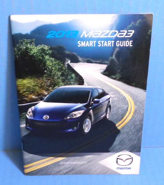 13 2013 Mazda 3 owners manual smart start guide