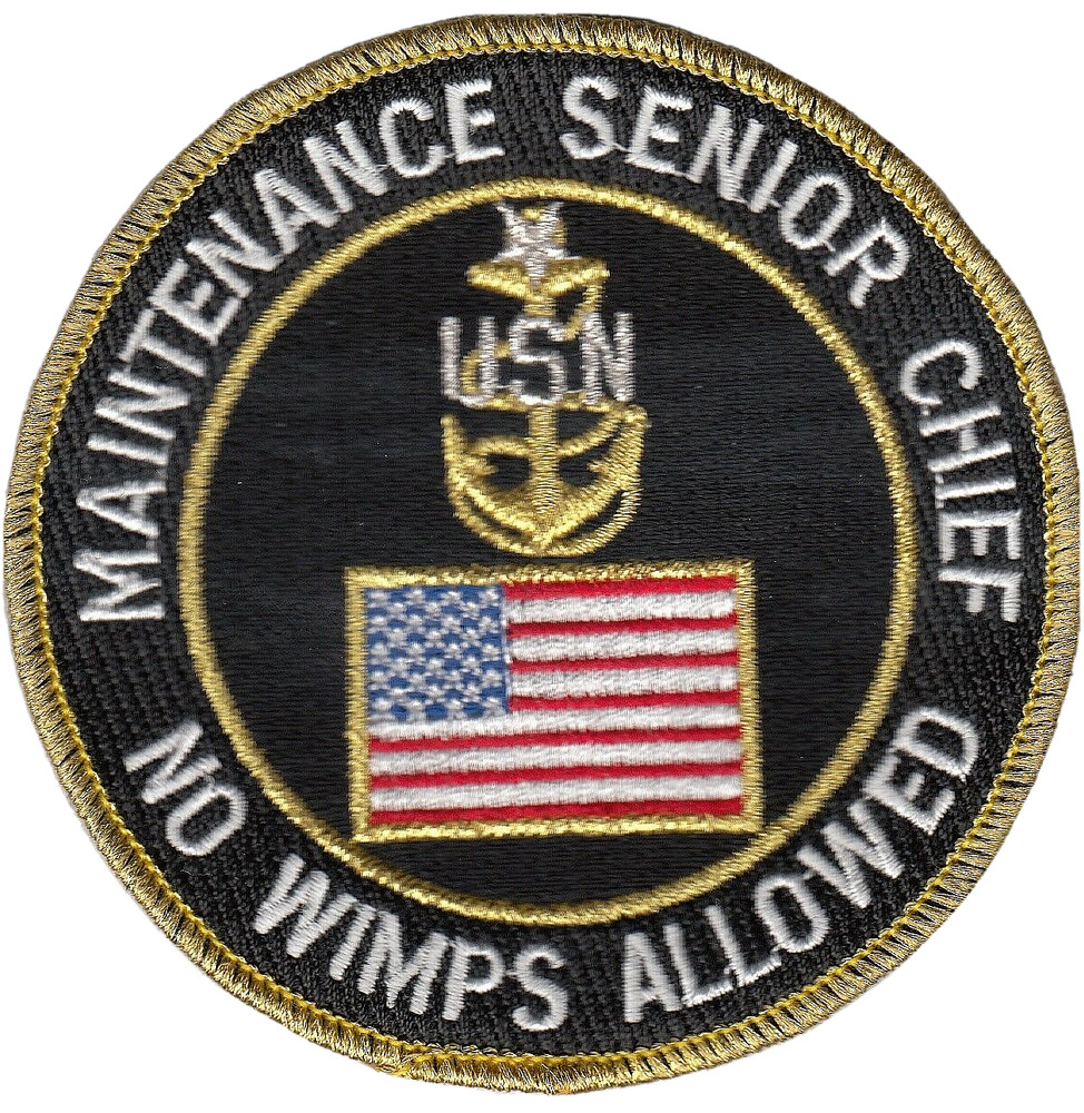 MAINTENANCE SENIOR CHIEF NO WIMPS ALLOWED PATCH