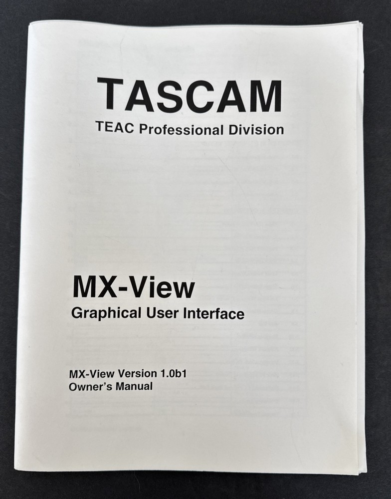 Tascam MX-View Graphical User Interface Owner's Manual Version 1.0b1