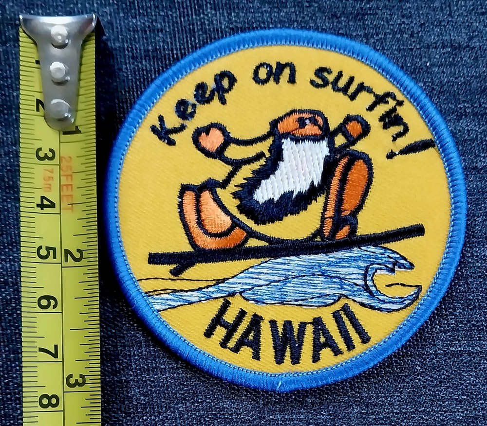Old School - Keep On Surfin' HAWAII - Embroidered Sew On Patch