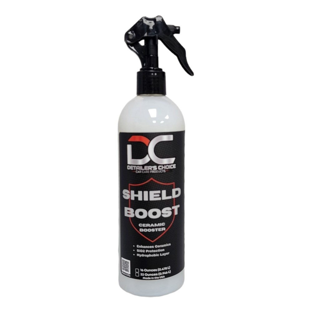 Detailer's Choice Shield Boost - Ceramic Spray Booster | Super Hydrophobic
