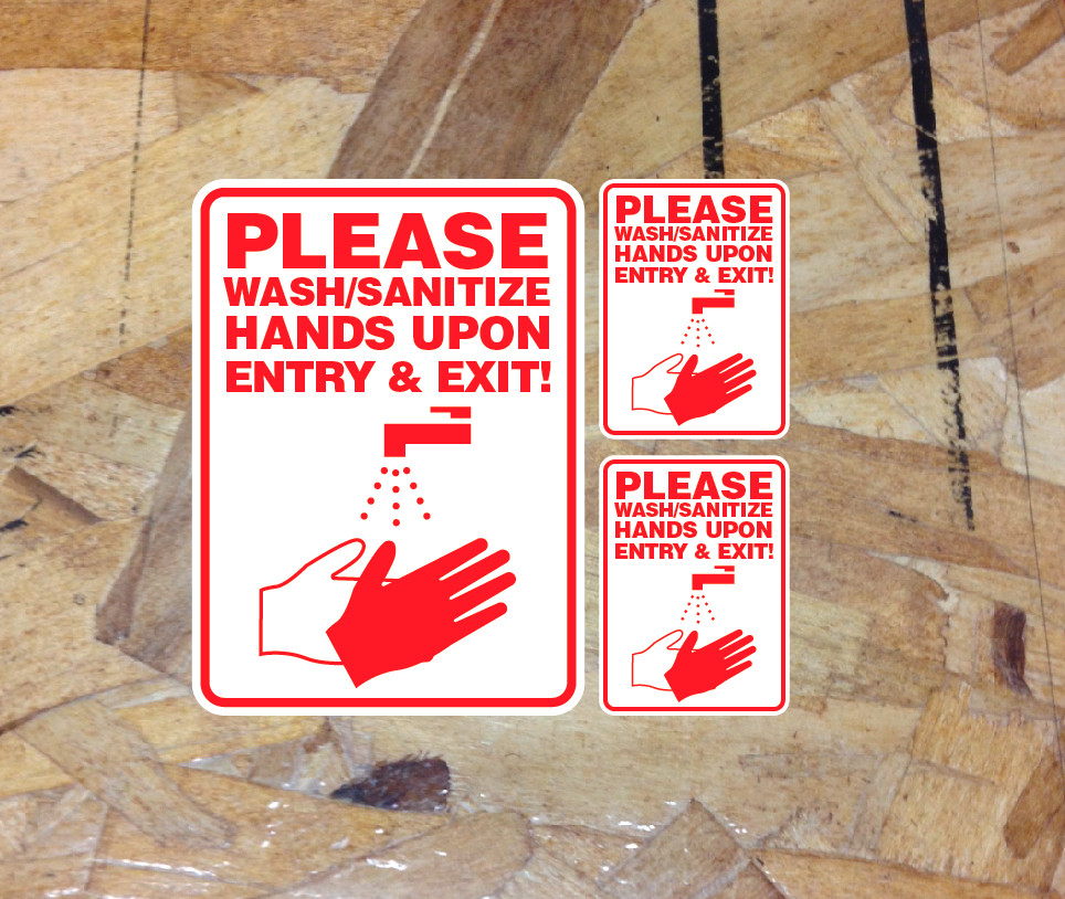 Please Wash Sanitize Hands On Entry & Exit Sticker Decal Safety Sign Sterilize