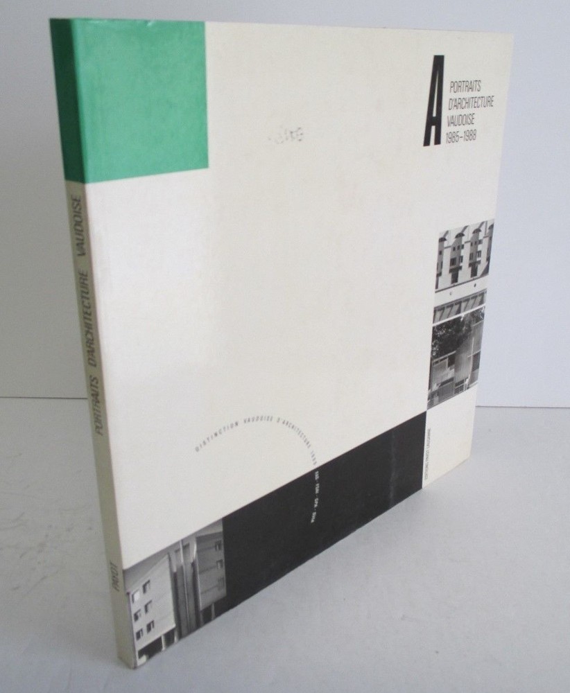 PORTRAITS D'ARCHITECTURE VAUDOISE 1985-1988