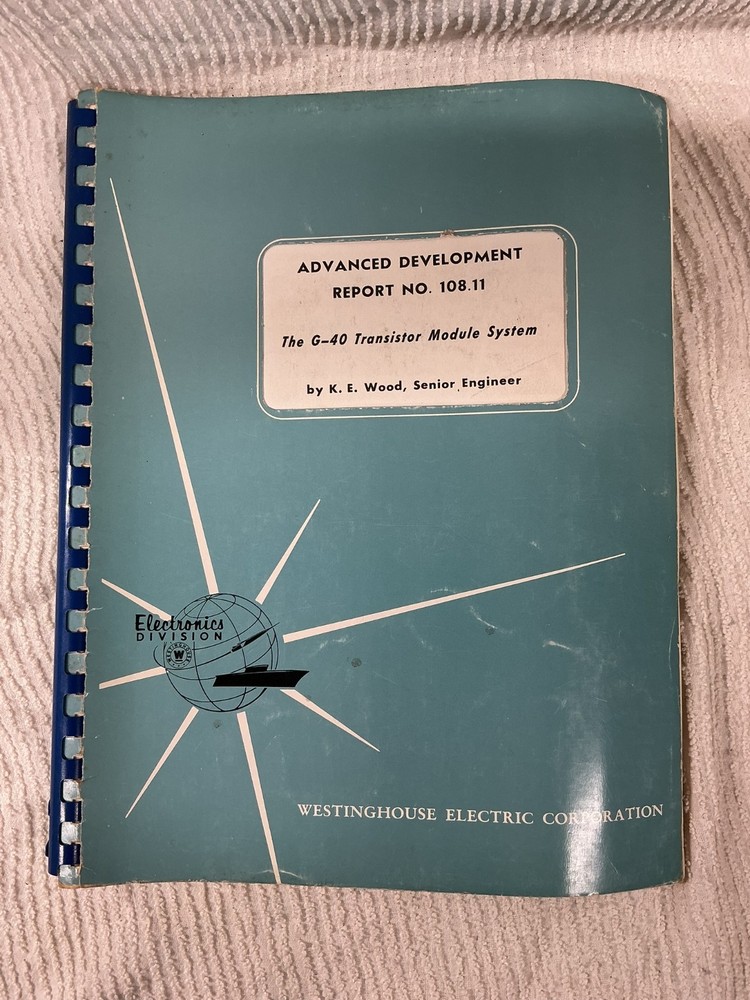 Advanced Development Report The G-40 Transistor Module System Book Westinghouse