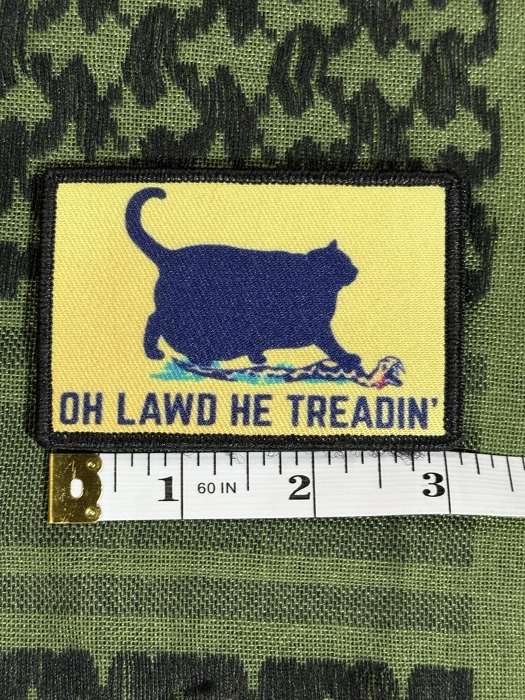 Oh Lawd He Treadin’ 3x2”hook & loop Funny tactical With Backing