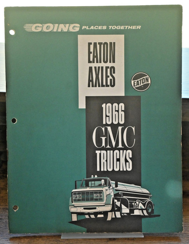 1966 GMC Trucks Eaton Axles Going Places Manual