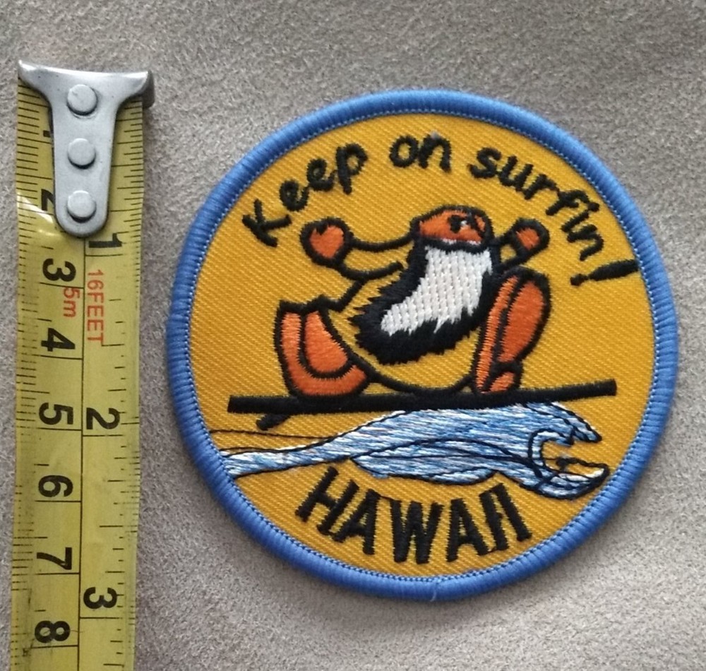 Old School - Keep On Surfin' HAWAII - Embroidered Sew On Patch