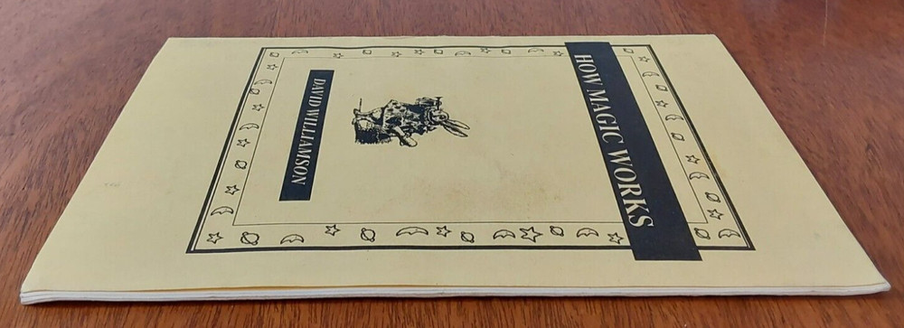 How Magic Works; Williamson, David - Signed and Inscribed Magic Lecture Book