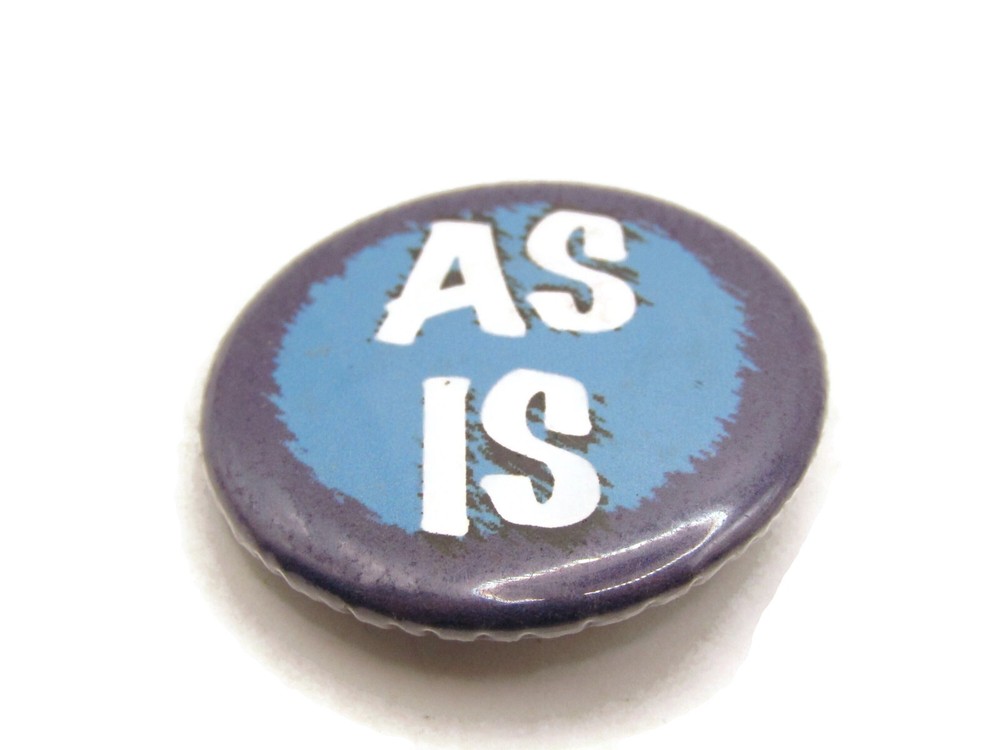 Vintage "AS IS" Slogan Pinback Button Blue & Black Grunge Statement Badge Pin
