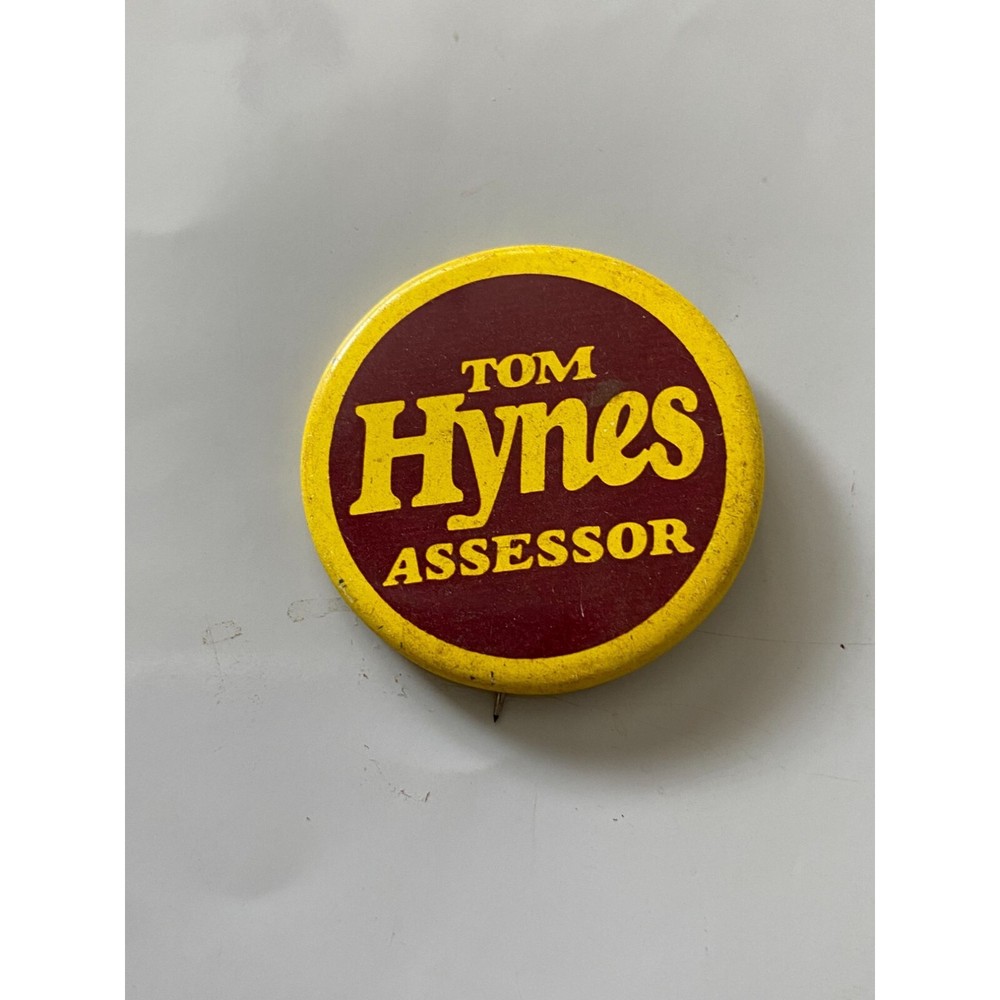 Tom Hynes Assessor Campaign Pin Red & Yellow Pinback