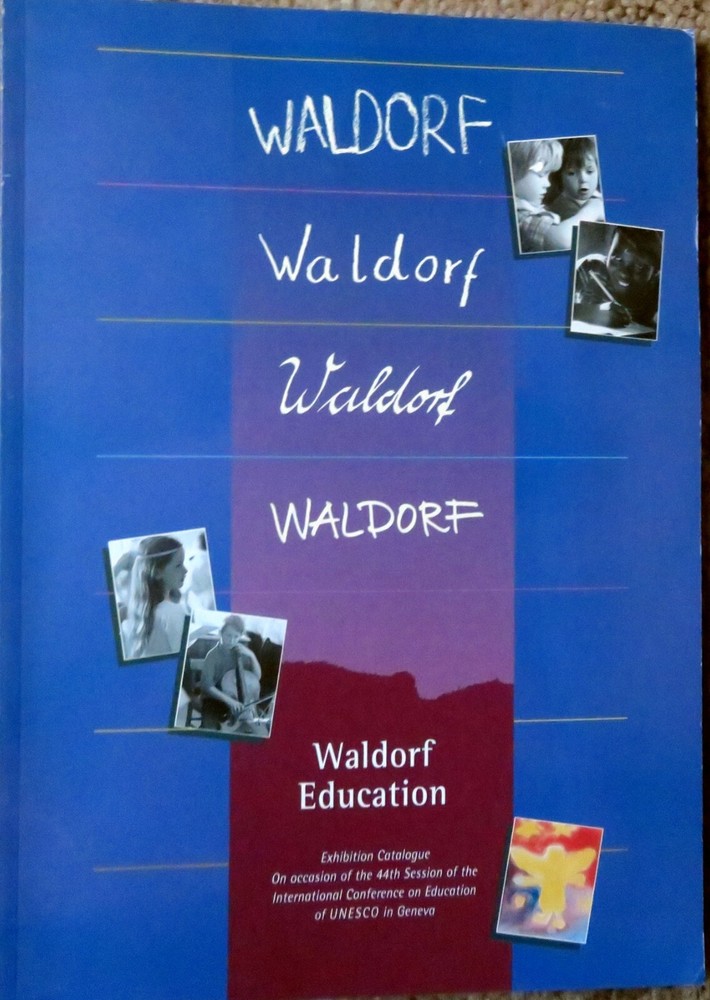 WALDORF EDUCATION- Exhibition Catalog - 44th Session UNESCO
