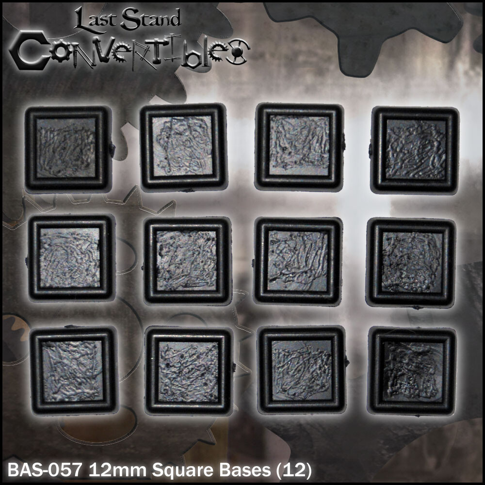 LAST STAND CONVERTIBLES BITS - 12x 12mm TEXTURED SQUARE BASES