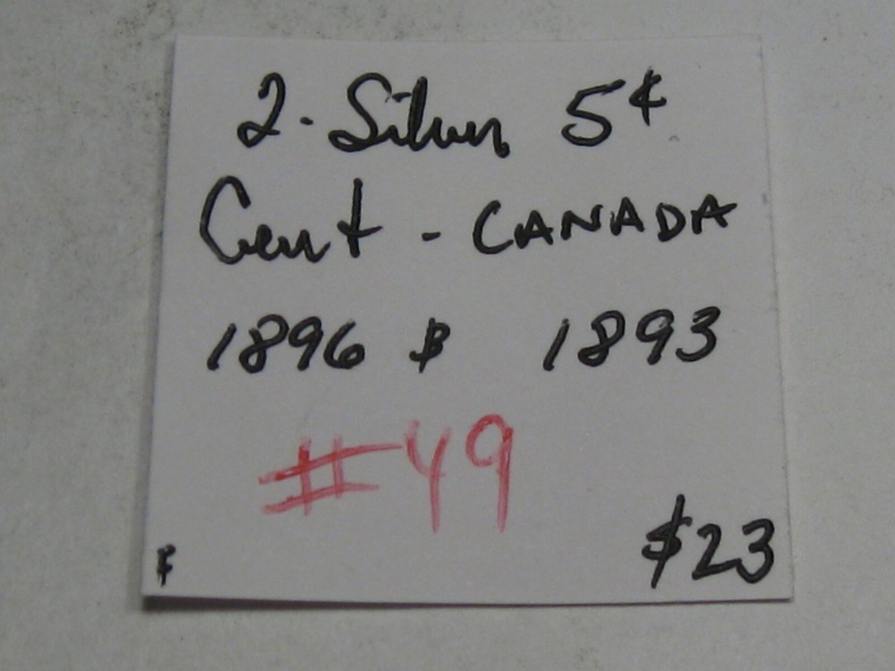 2 Silver 5¢ Cent CANADA - 1896 & 1893. #49