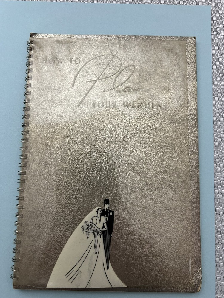 How To Plan Your Wedding Notebook Towle Mfg.Co. Copywrite 1936
