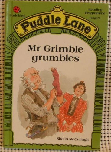 Mr. Grimble Grumbles (Puddle Lane Reading Programme Stage 2) By Sheila McCullag