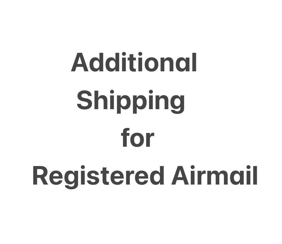 ADDITIONAL SHIPPING for Resistered Airmail