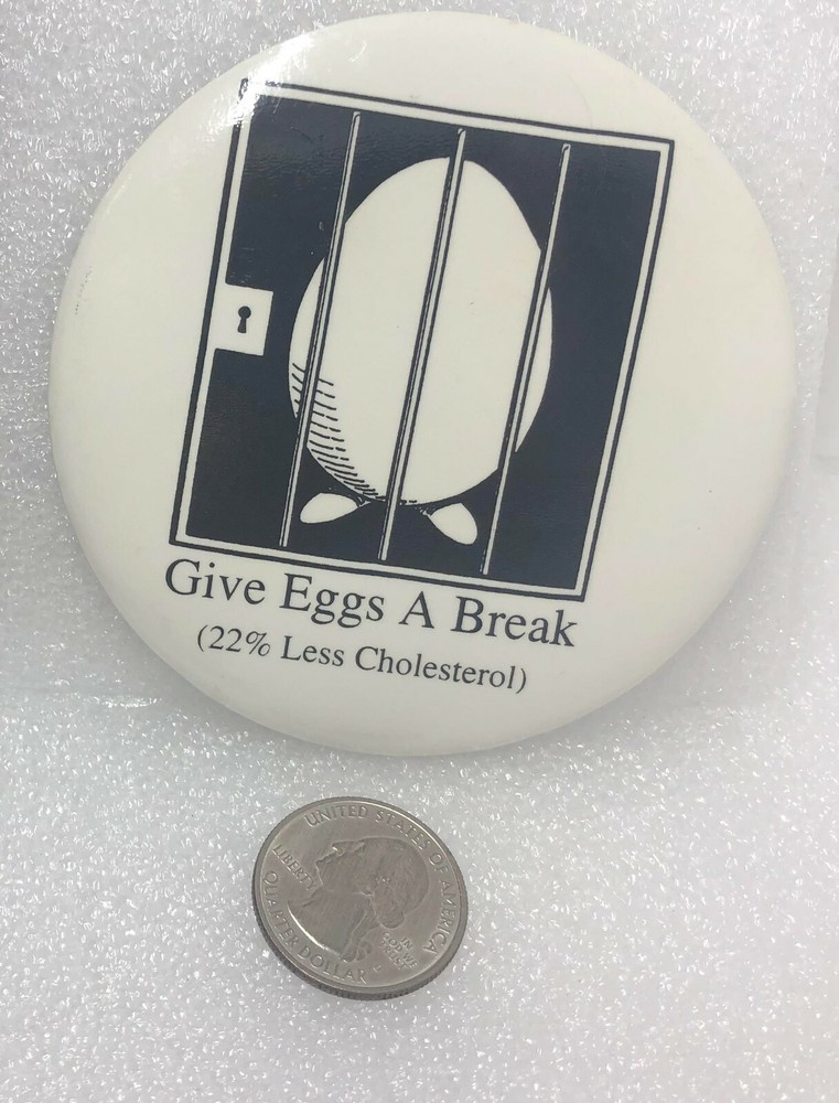 Give Eggs A Break - 22% Less Cholesterol Advertising Button Pin