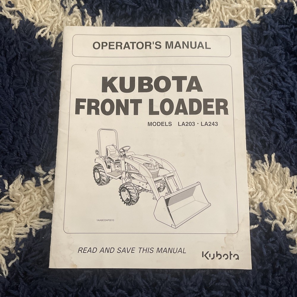 Kubota LA203 and LA243 Front Loader Operator’s Manual