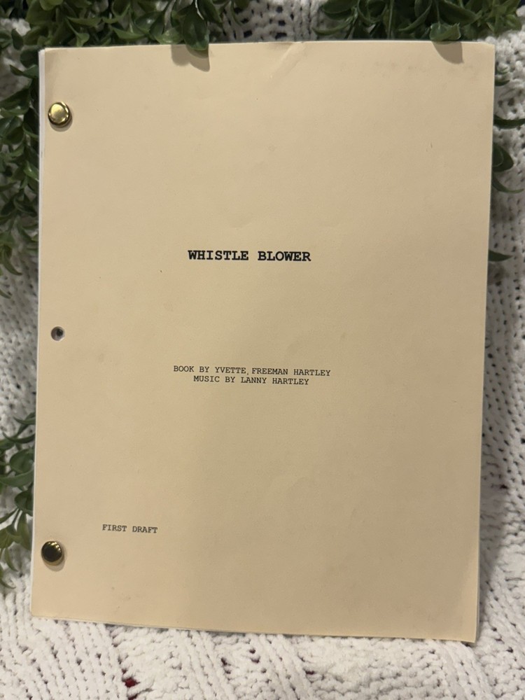 Rare Whistle Blower Musical Script 1st Draft Yvette Freeman Hartley Unproduced