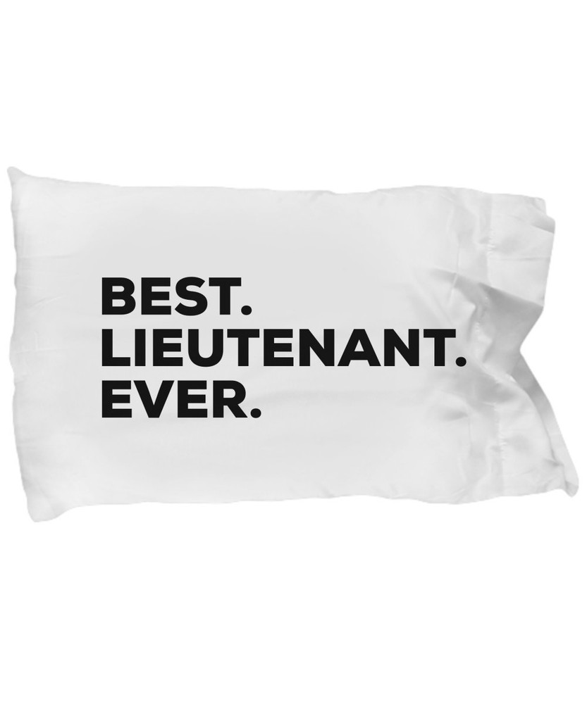 SpreadPassion Lieutenant Pillow Case - Best Lieutenant Ever - Lieutenant...