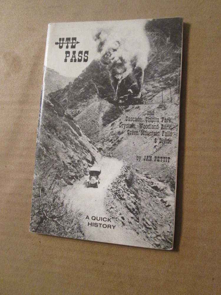 SIGNED Ute Pass - A Quick History