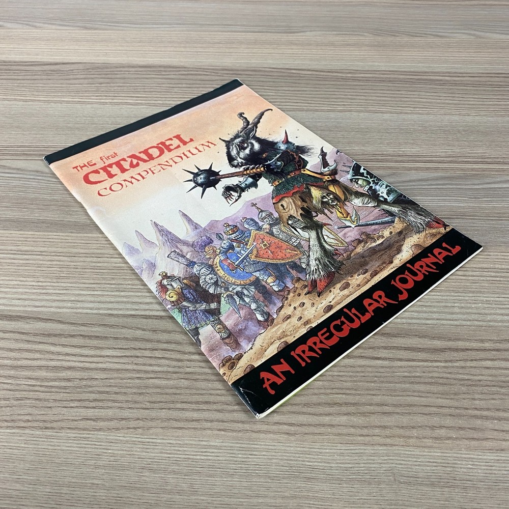 THE FIRST CITADEL COMPENDIUM AN IRREGULAR JOURNAL GAMES WORKSHOP WARHAMMER