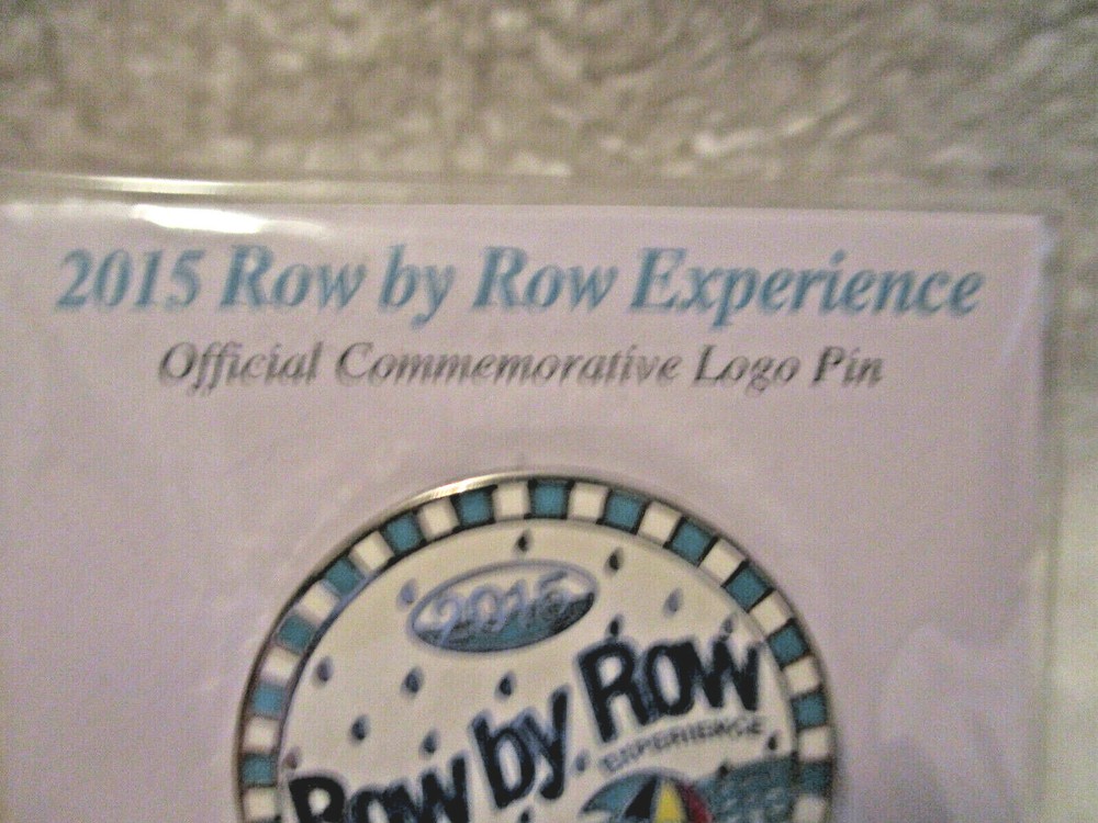 Row By Row Experience 2015~Commemorative Pinback~Original Package