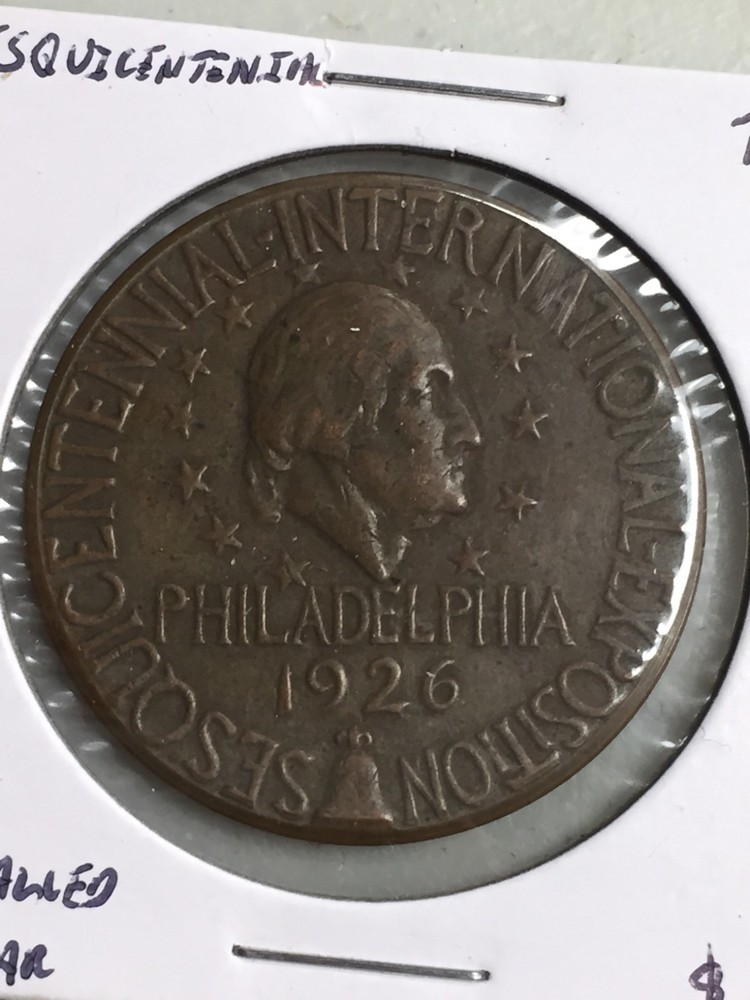 1926 SESQUICENTENNIAL SO CALLED DOLLAR COPPER MEDAL