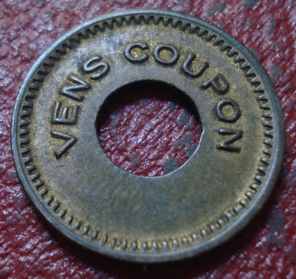 VENS COUPON / 35054 BRASS TOKEN IN EF CONDITION