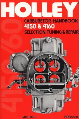 Holley Carburetor Handbook 4150 & 4160 Book Manual