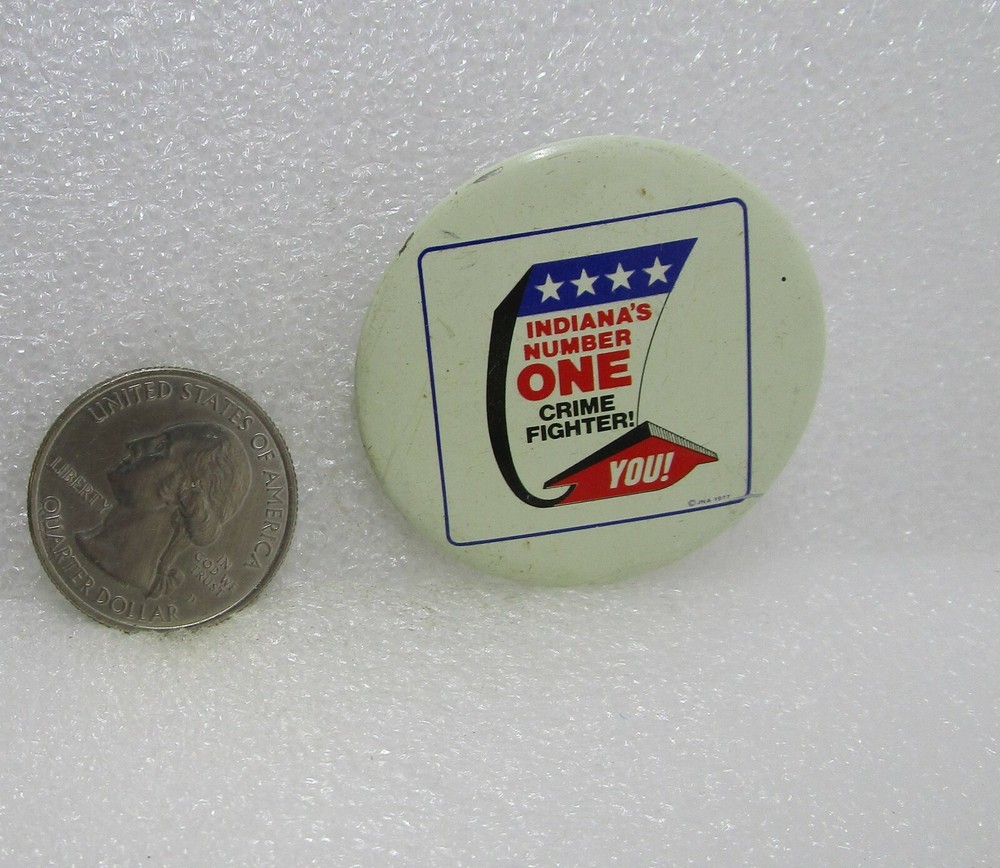Indiana's Number One Crime Fighter You! Button Pin