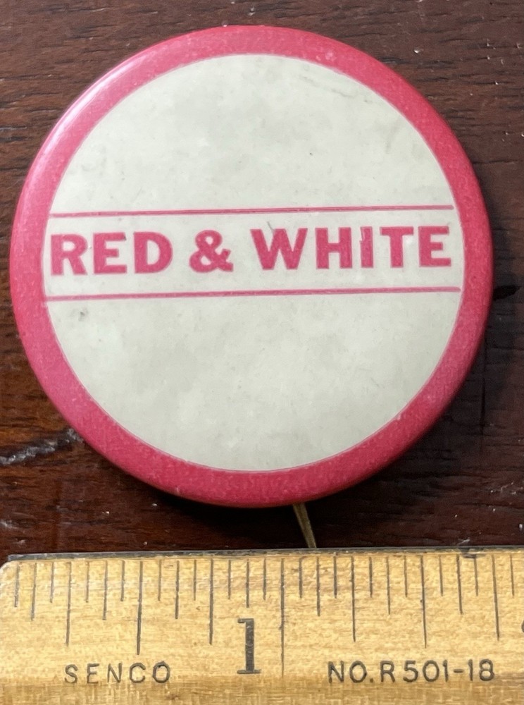 RED & WHITE, Vintage Pinback Button,  1 3/4  in dia