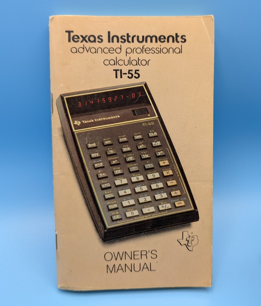 Texas Instruments TI-55 Advanced Professional Calculator Owner’s Manual 1977
